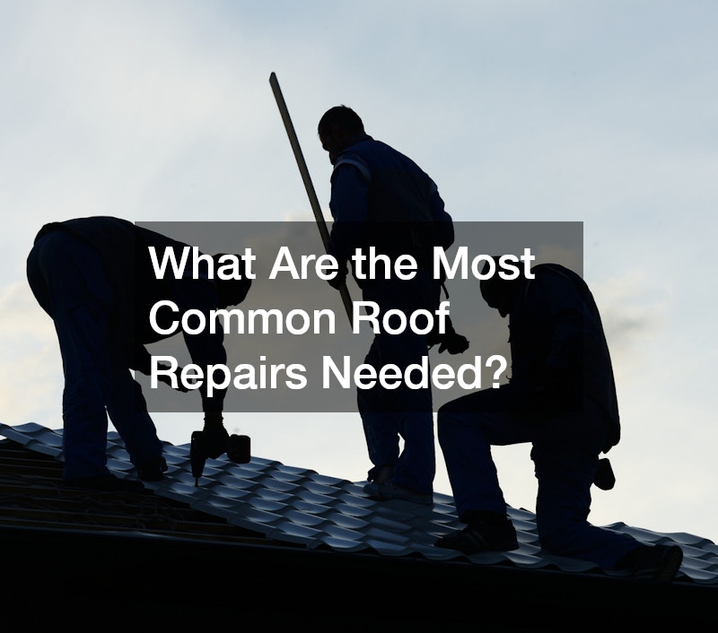 What Are the Most Common Roof Repairs Needed?